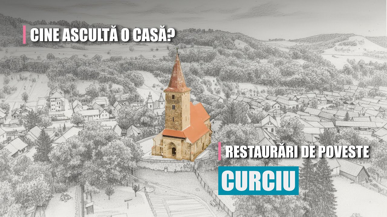 Curciu – Capela fortificată, din abandon la casă de oaspeți | Cine ascultă o casă?