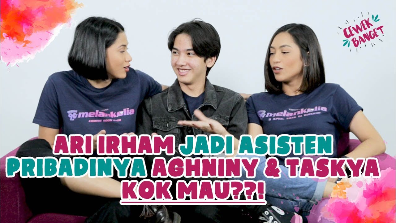 ARI IRHAM RELA JADI ASISTEN PRIBADINYA AGHNINY HAQUE & TASKYA NAMYA | GENERASI 90AN : MELANKOLIA