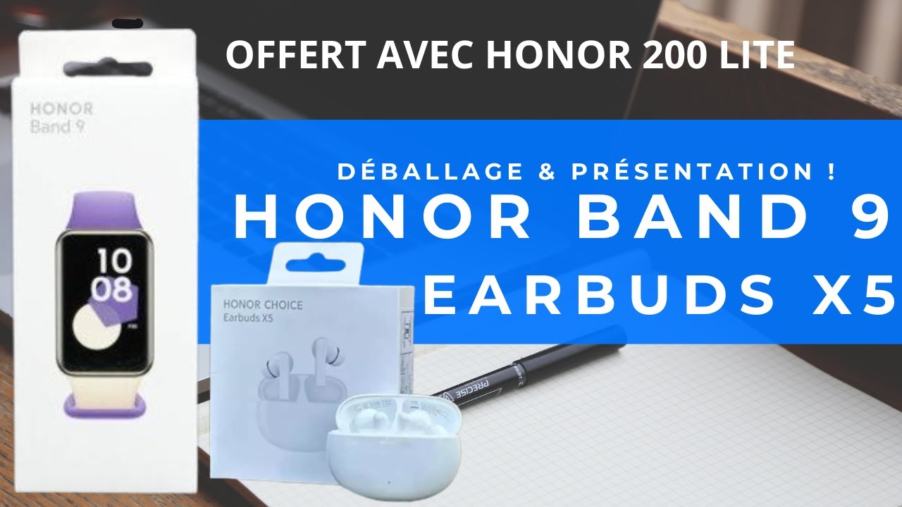 Honor Band 9, Honor Earbuds X5. Déballage & Présentation !