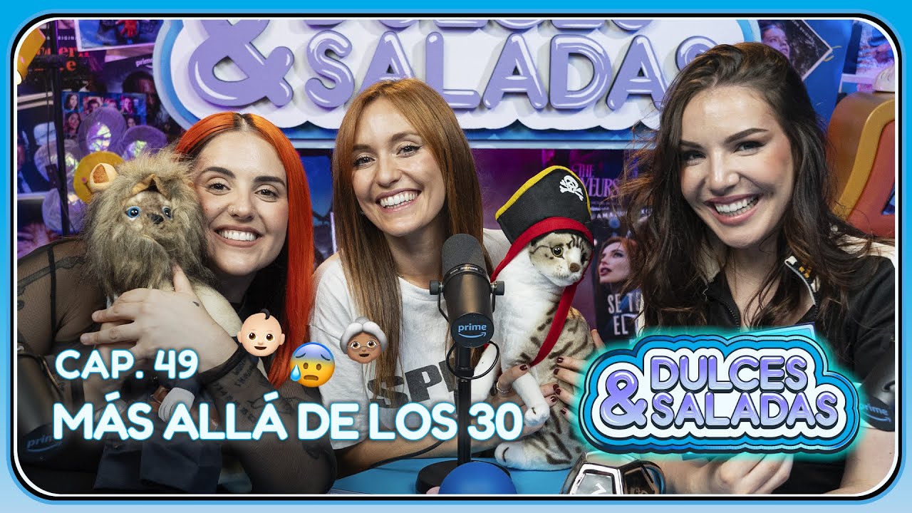 Inés Hernand, Andrea Compton y lo que pasa más allá de los 30 | @roenlared  | #DulcesySaladas Cap.49