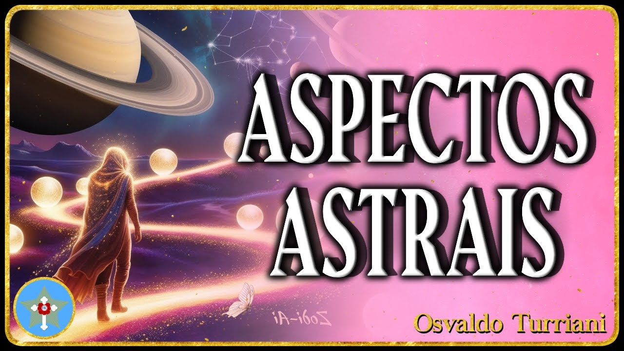 Astrologia Elementar - 143 - Aspectos Astrológicos: Fluxos e Refluxos da Vida