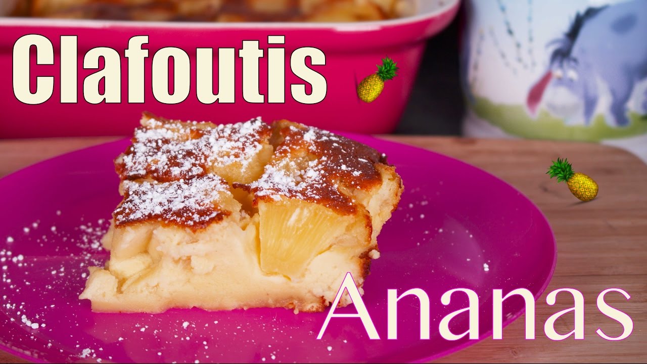 Clafoutis aux fruits - ANANAS 🍍