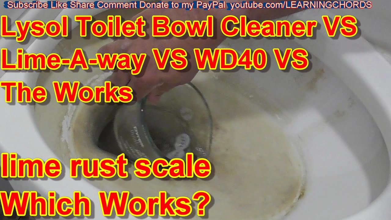 TOILET CLEANER Bowl Cleaner - Lysol VS THE Works VS WD40 VS Lime AWAY - WHICH WORKS BEST?