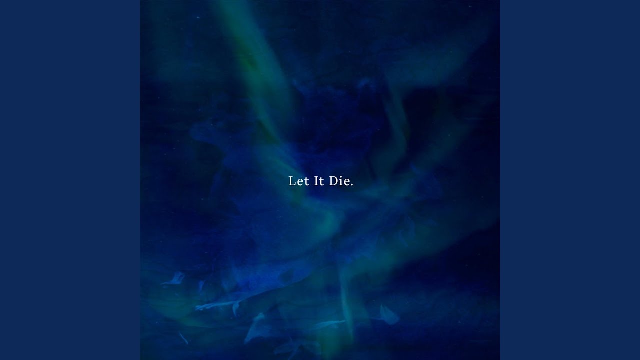 Let it die