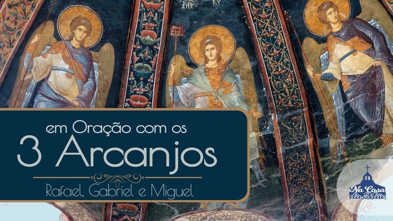 1 hora em oração com os 3 Arcanjos