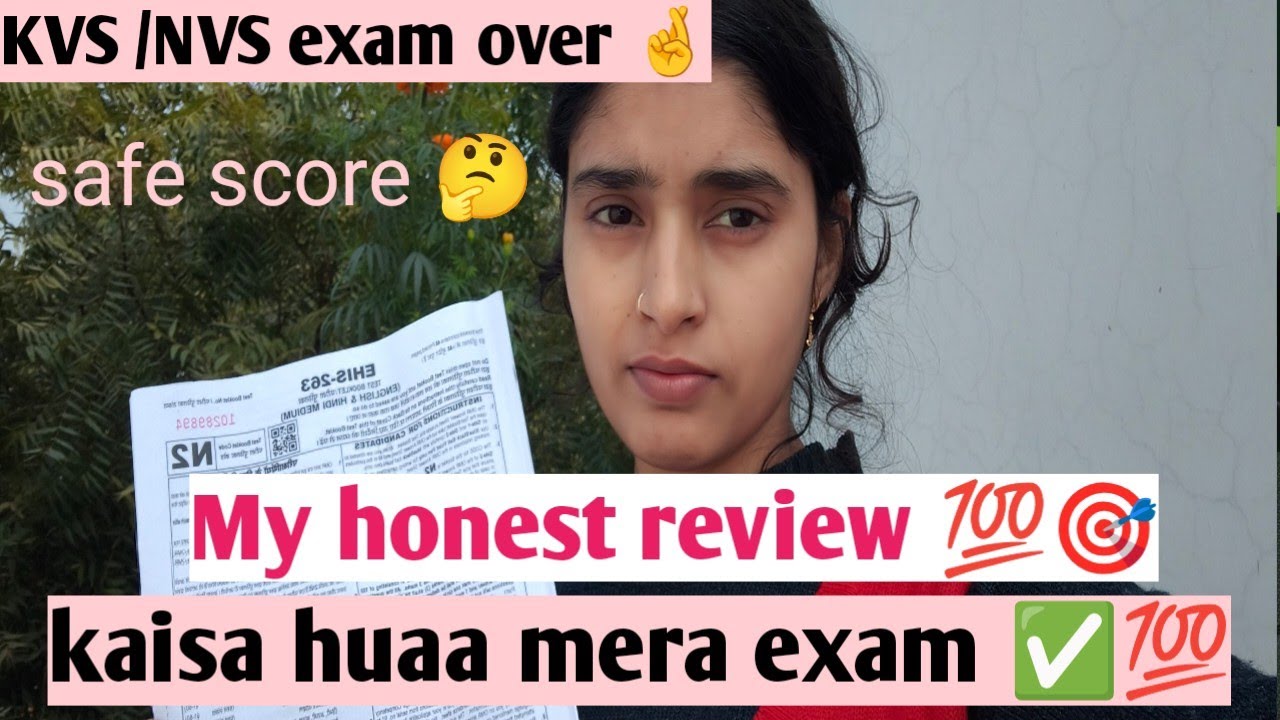 Kvs Nvs exam review ✅💯 how was my exam ✅🎯 what can be the safe score 🤔 // kvs over what's next ✅