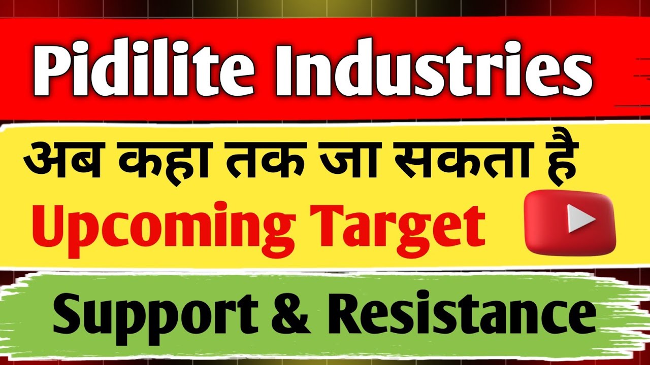 pidilite industries share latest news / pidilite industries share / share analysis / share news  /