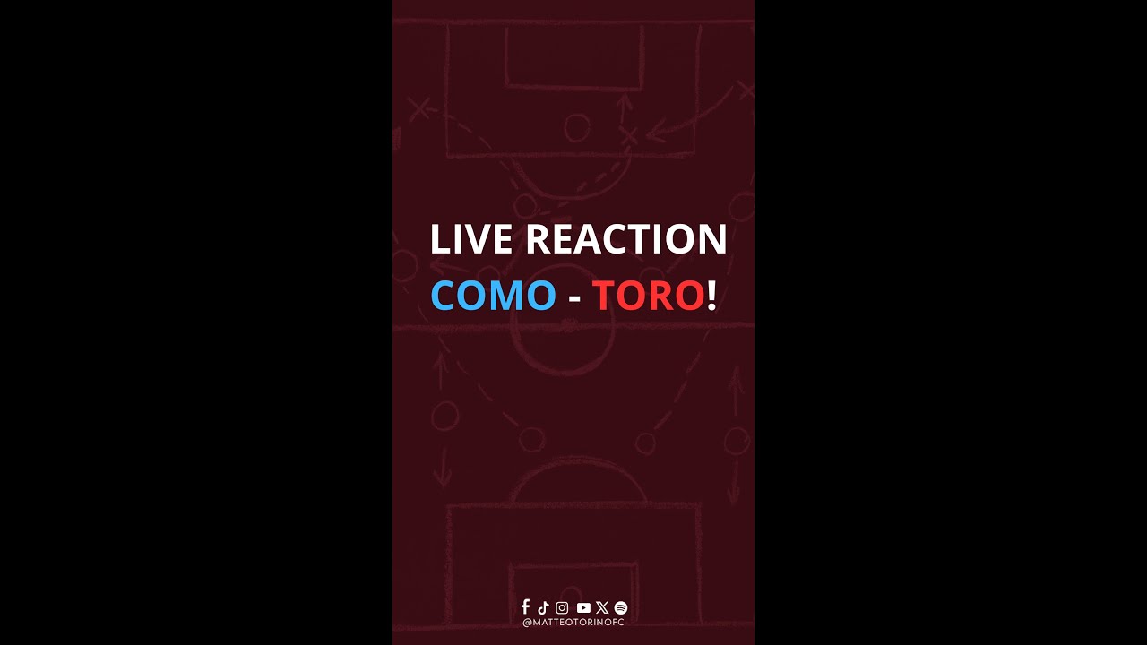 LIVE REACTION COMO - TORO!
