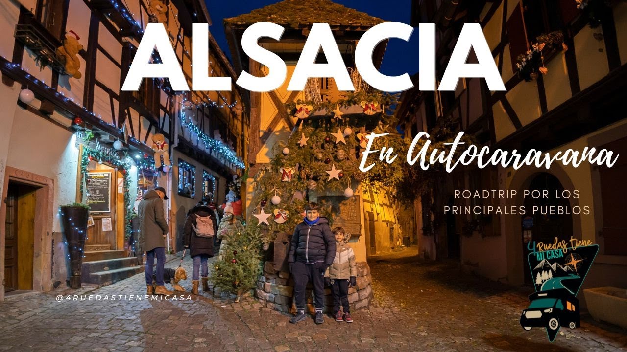 RUTA Navideña 🎄por la ALSACIA en Autocaravana 🚍: ¡Los PUEBLOS Más Bonitos de EUROPA en NAVIDAD! 💫
