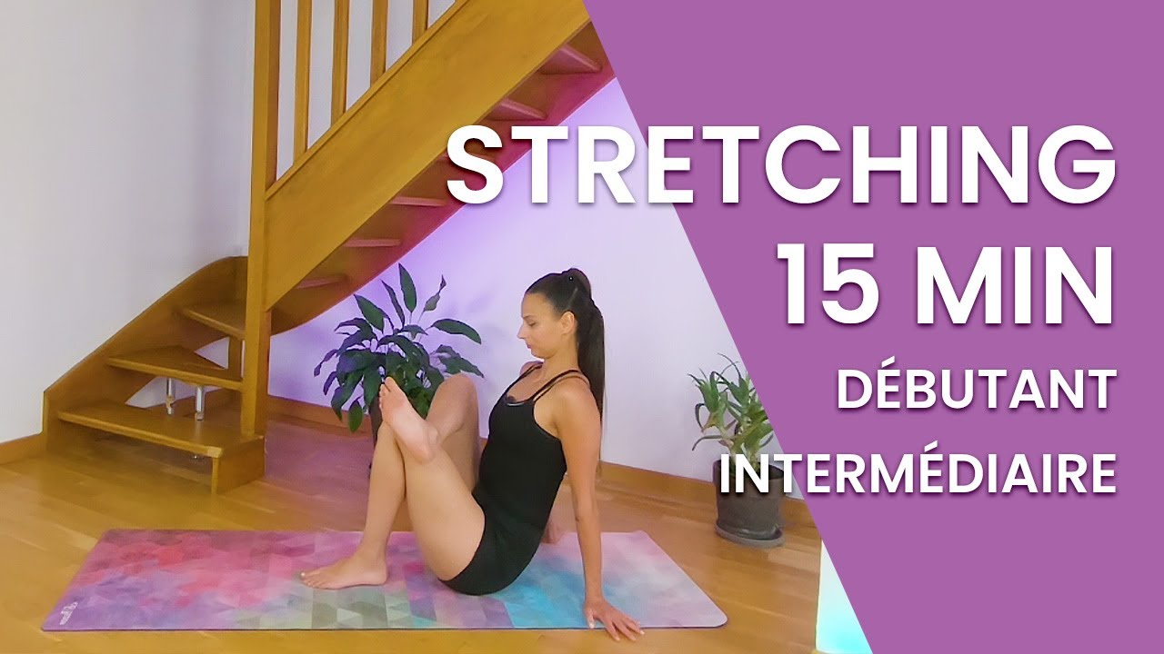 Stretching complet 15 minutes