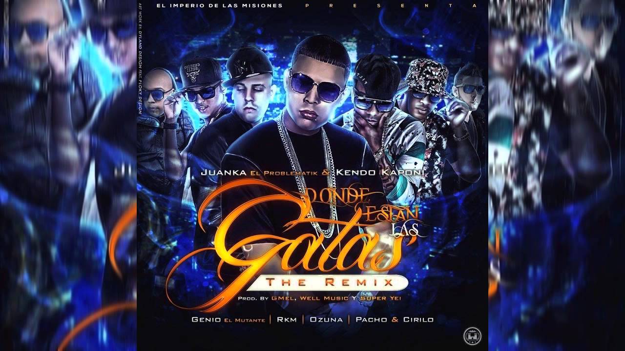 Juanka El Problematik Ft.Kendo Kaponi_Ozuna_Pacho y Cirilo_Genio_RKM - Donde Estan Remix