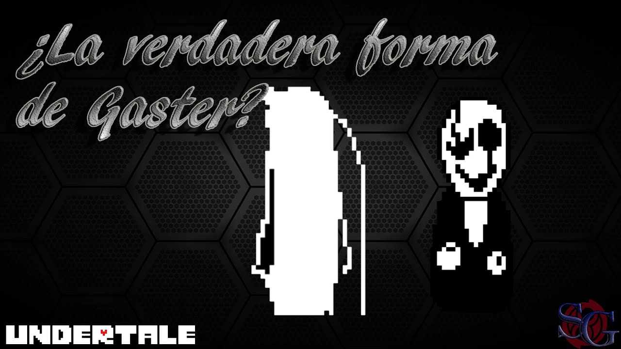 ¿Cuál es la verdadera forma de Gaster? + Curiosidades || [TEORÍA] Undertale