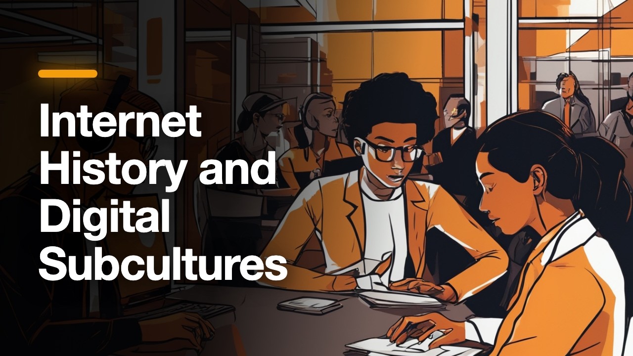 Internet History and Digital Subcultures