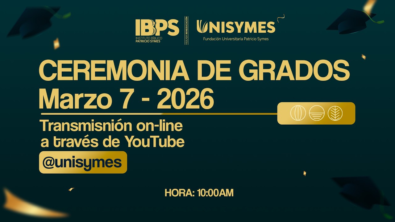 🔴 Grados UNISYMES - 07 de Marzo de 2026