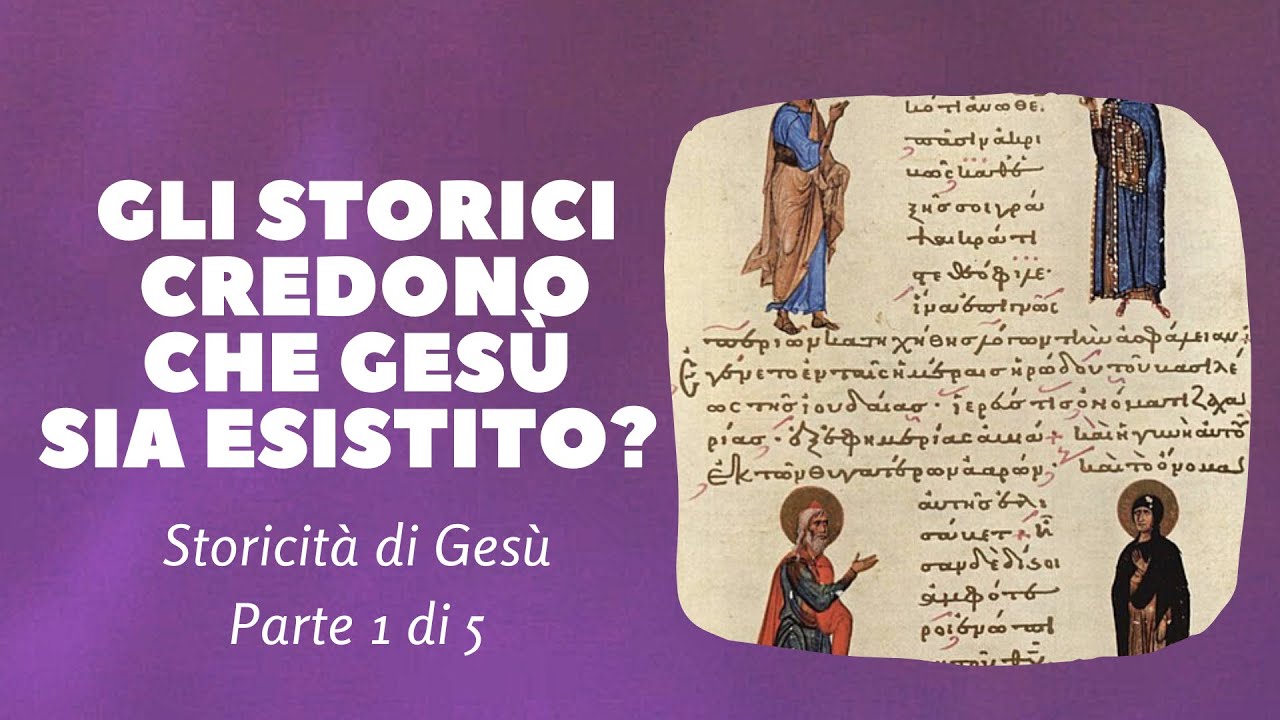 🟢STORICITÀ DI GESÙ CRISTO (Parte 1/5) - GESÙ CRISTO È ESISTITO? Cosa ne pensano gli storici?