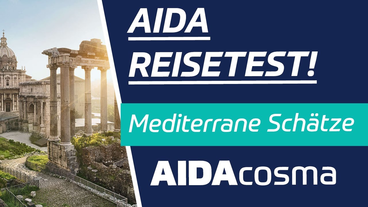 Reise getestet: 7 Tage Mediterrane Schätze mit AIDAcosma
