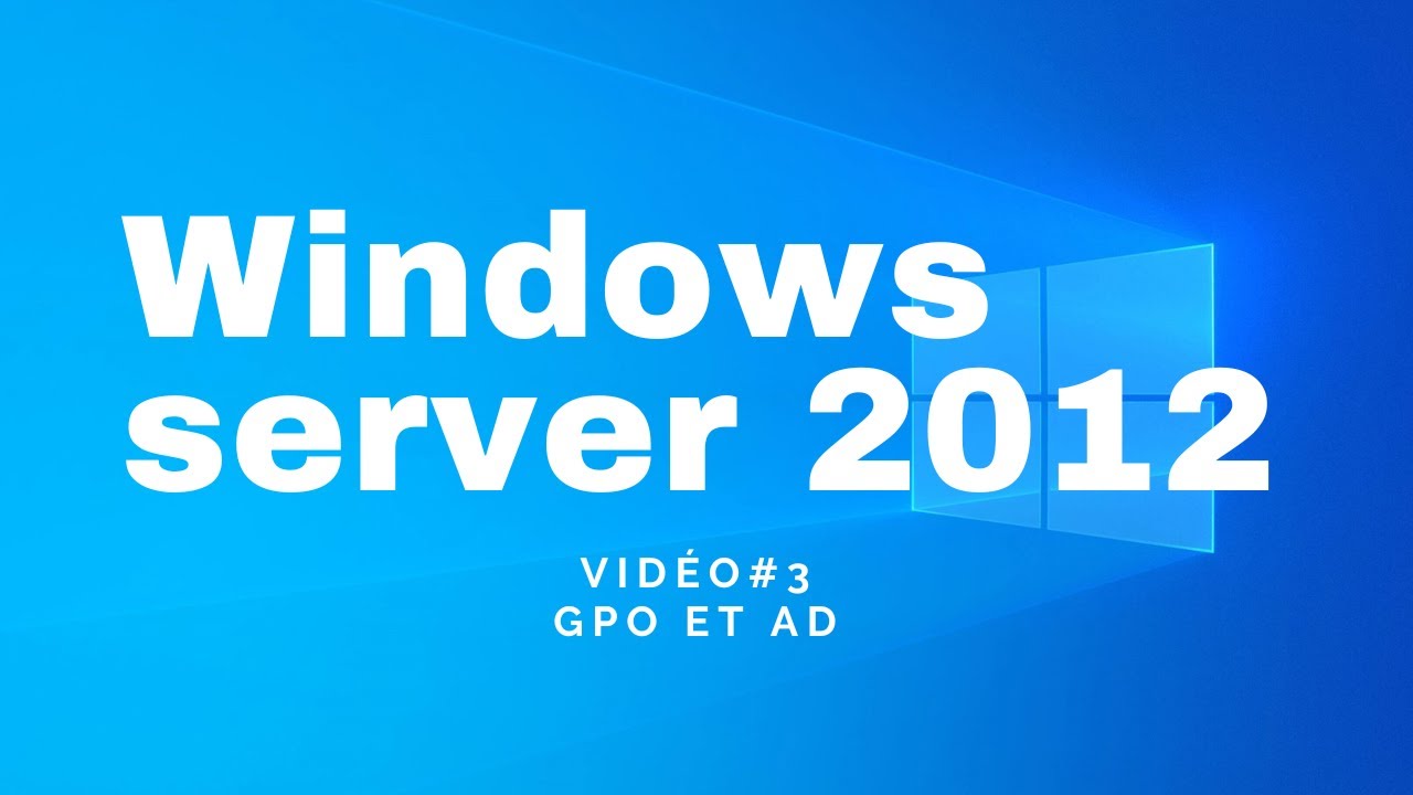 Vidéo #3 de Windows Serveur 2022 (2012 R2) : Installation de l'AD sur les Poste + GPO