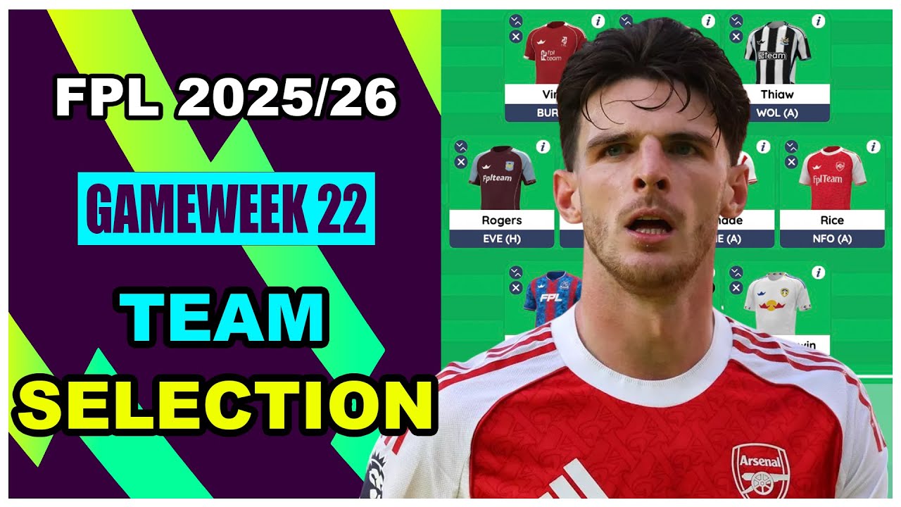 FPL Gameweek 22: TEAM SELECTION | Fantasy Premier League Tips 2025/26