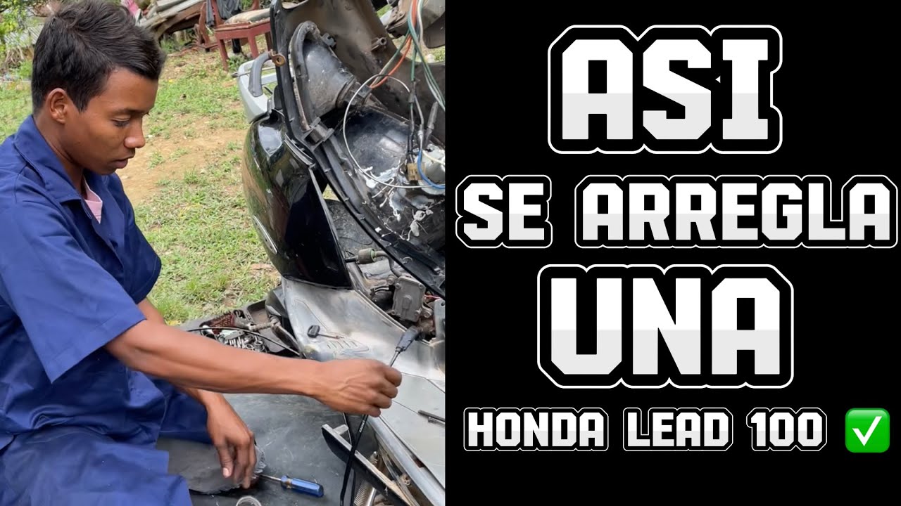 Así Se Arregla Una HONDA LEAD 100 ( Parte 1)