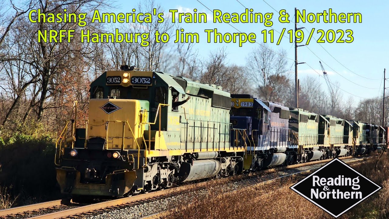 Chasing America's Train. Reading & Northern North Reading Fast Freight (NRFF) Hamburg to Jim Thorpe