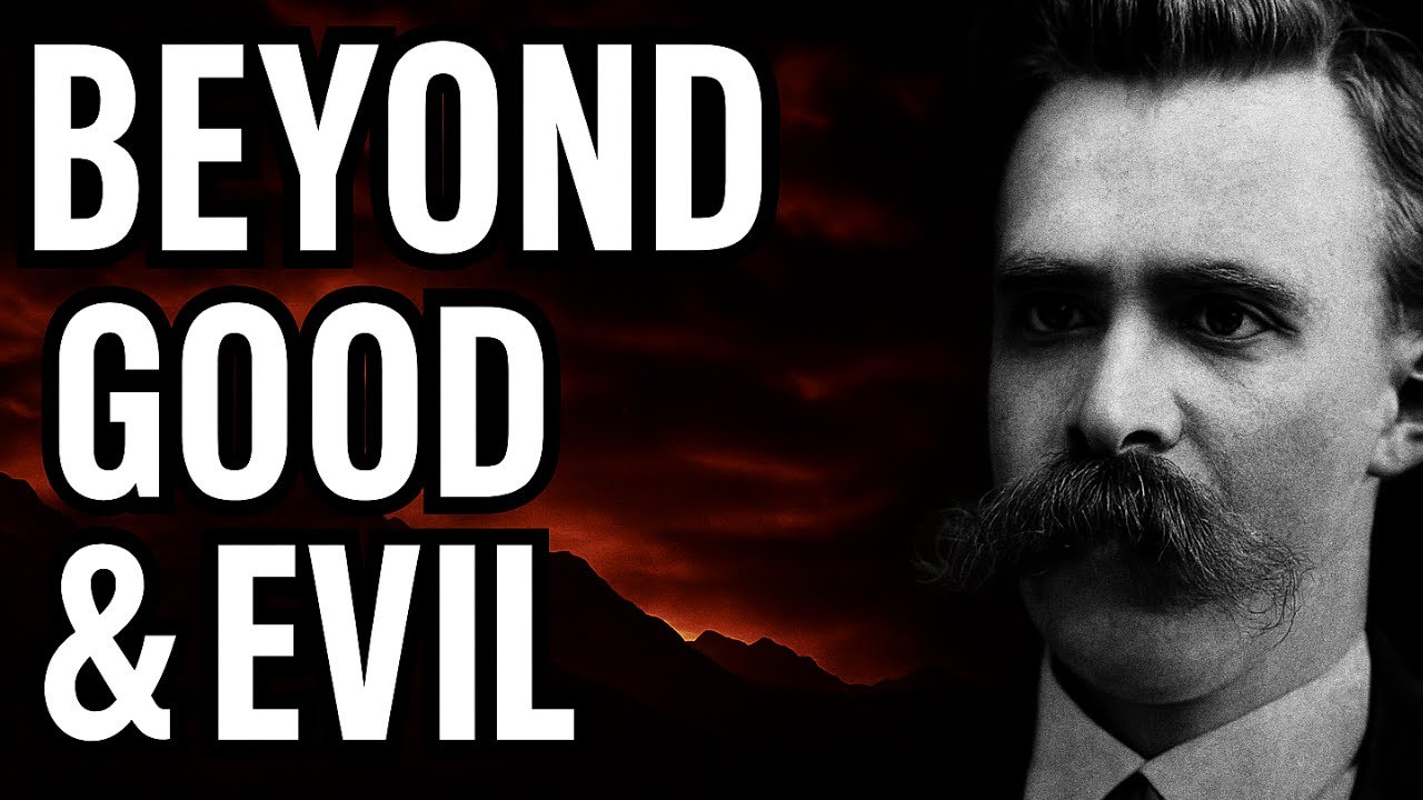 Nietzsche's Beyond Good and Evil EXPLAINED
