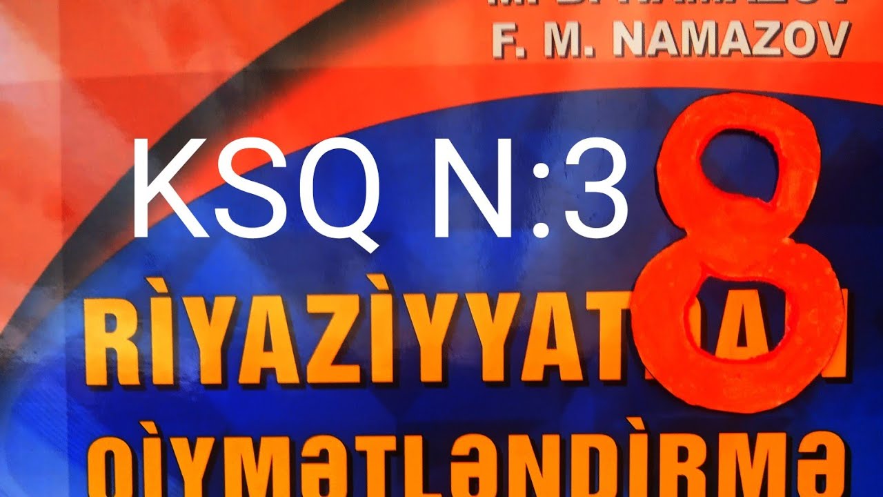 KSQ N:3.namazov qiymətləndirme 8 ci sinif