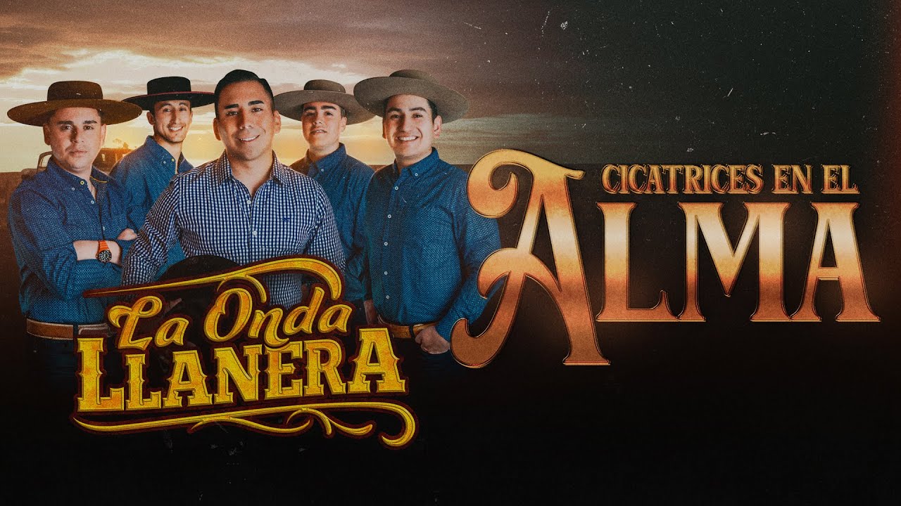 La Onda Llanera - Cicatrices En El Alma (Video Oficial)
