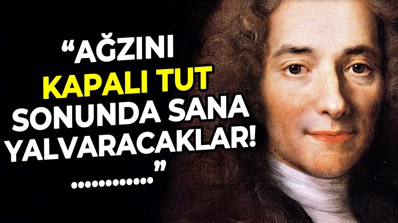 Voltaire'den Akıl Dolu Hayat Dersleri, İnsanların Çok Geç Öğrendiği Gerçekler!