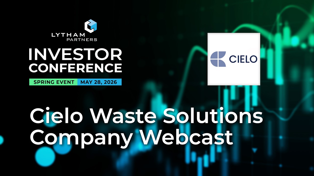 Презентация для инвесторов Cielo Waste Solutions (CMC) | Инвестиционная конференция Lytham Partne...