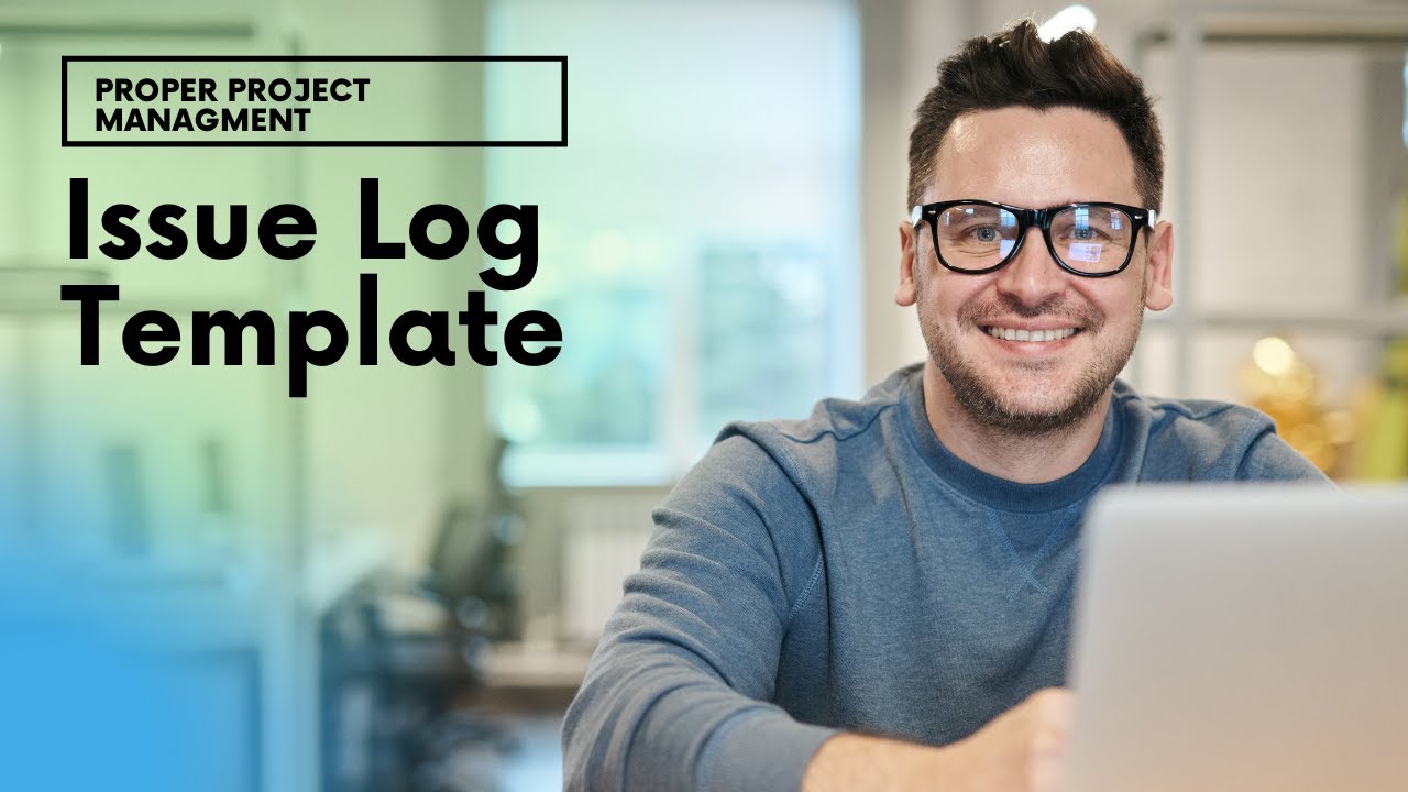 How To Create An Issue Log In Excel