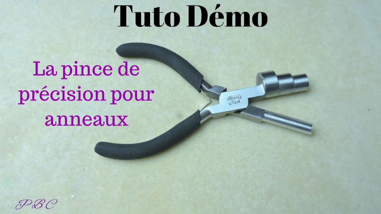 TUTO DEMO PINCE DE PRECISION POUR ANNEAUX