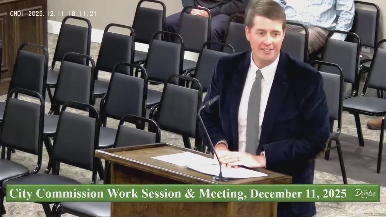 City of Douglas Commission Work Session & Meeting - December 11, 2025