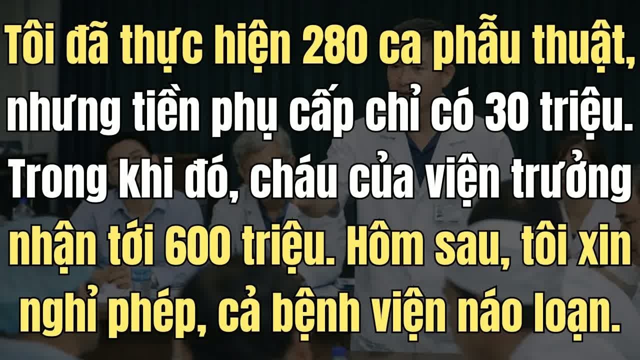 Tôi chi 280 triệu cứu con trai khỏi ca phẫu thuật nguy hiểm, vài tháng sau chủ tịch công ty bất ng