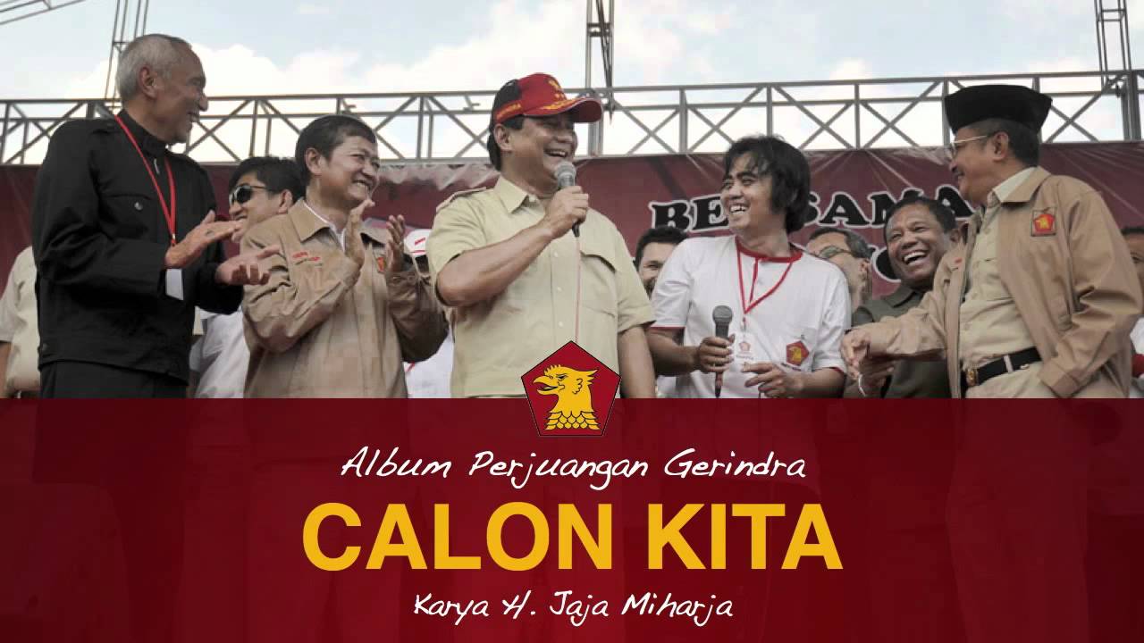 Dangdut Gerindra: Calon Kita oleh H. Jaja Miharja