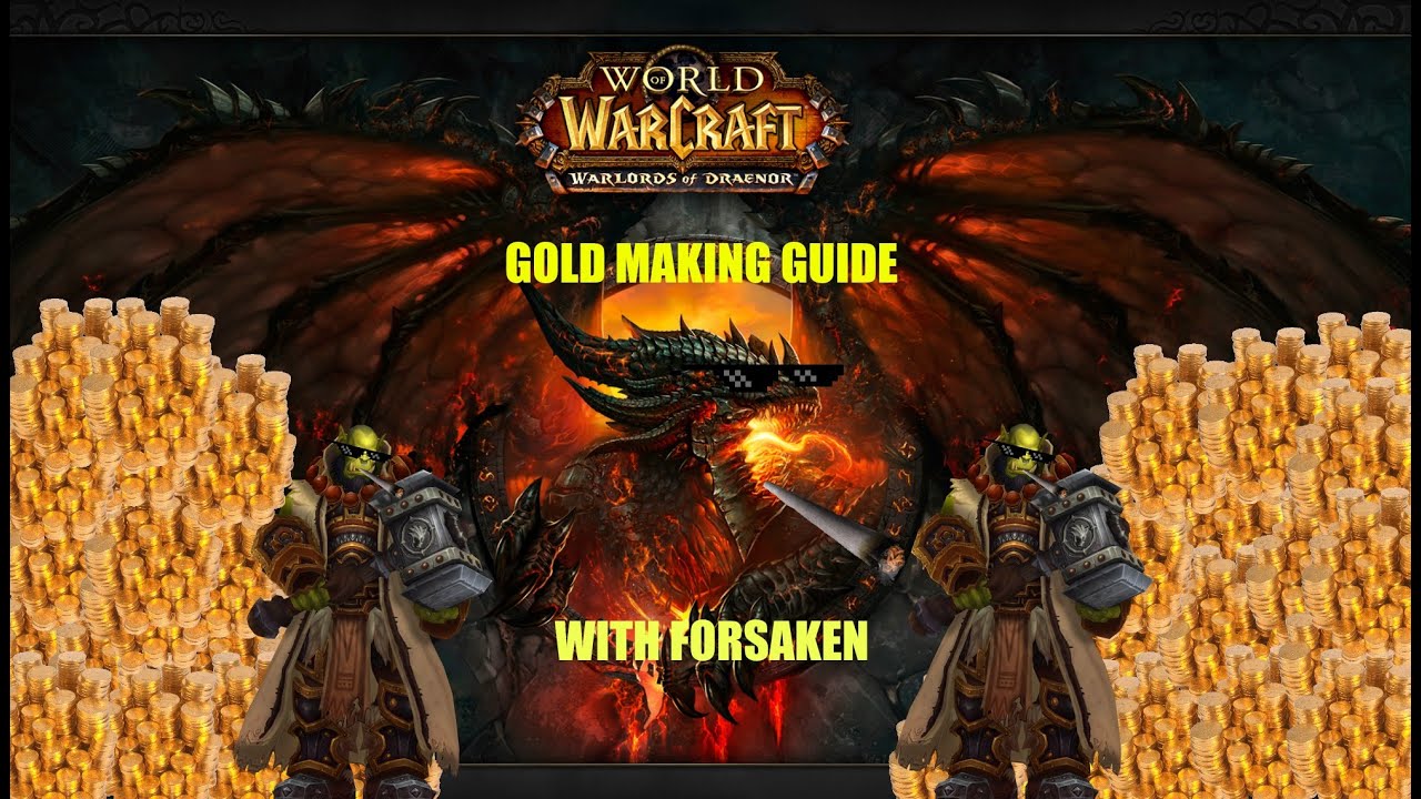 WoW WOD Garrison Gold Making Guide  for Patch 6.2.3