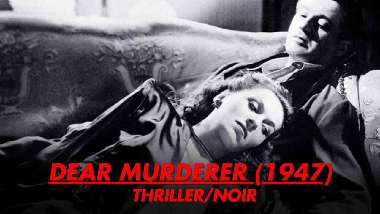 Dear Murderer (1947)
