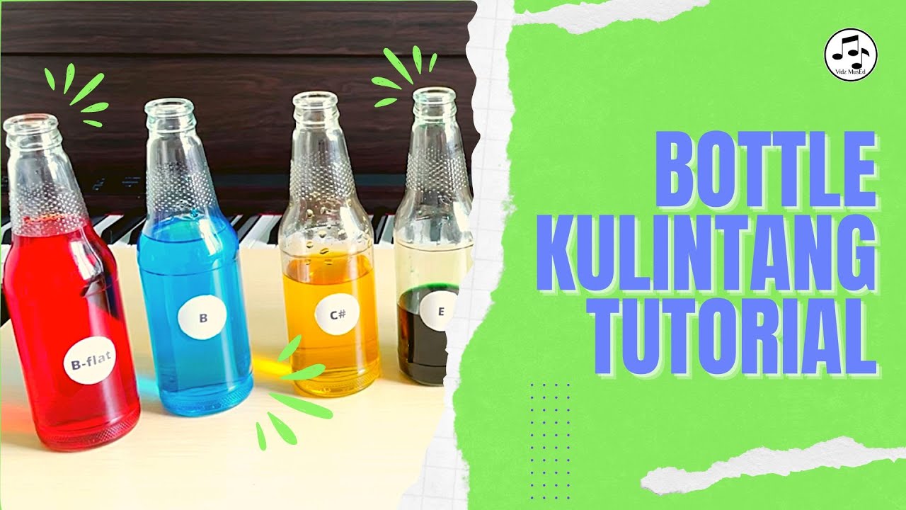 How To Make Bottle Kulintang - Improvised Musical Instrument