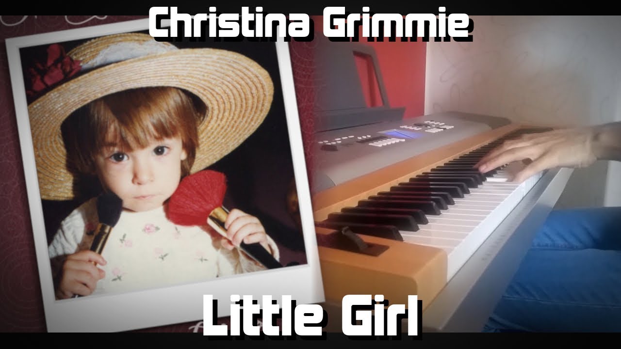 Christina Grimmie - Little Girl (piano cover)