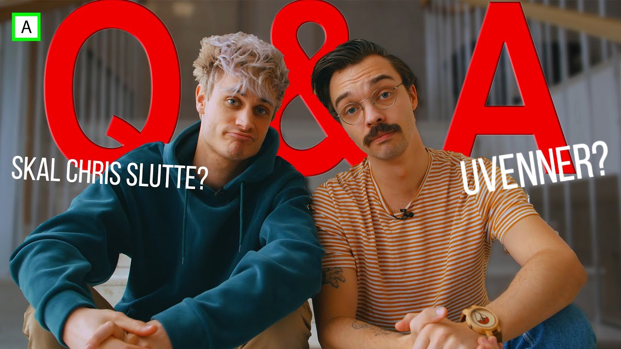 Har vi vært uvenner og skal Chris slutte? - Q&A