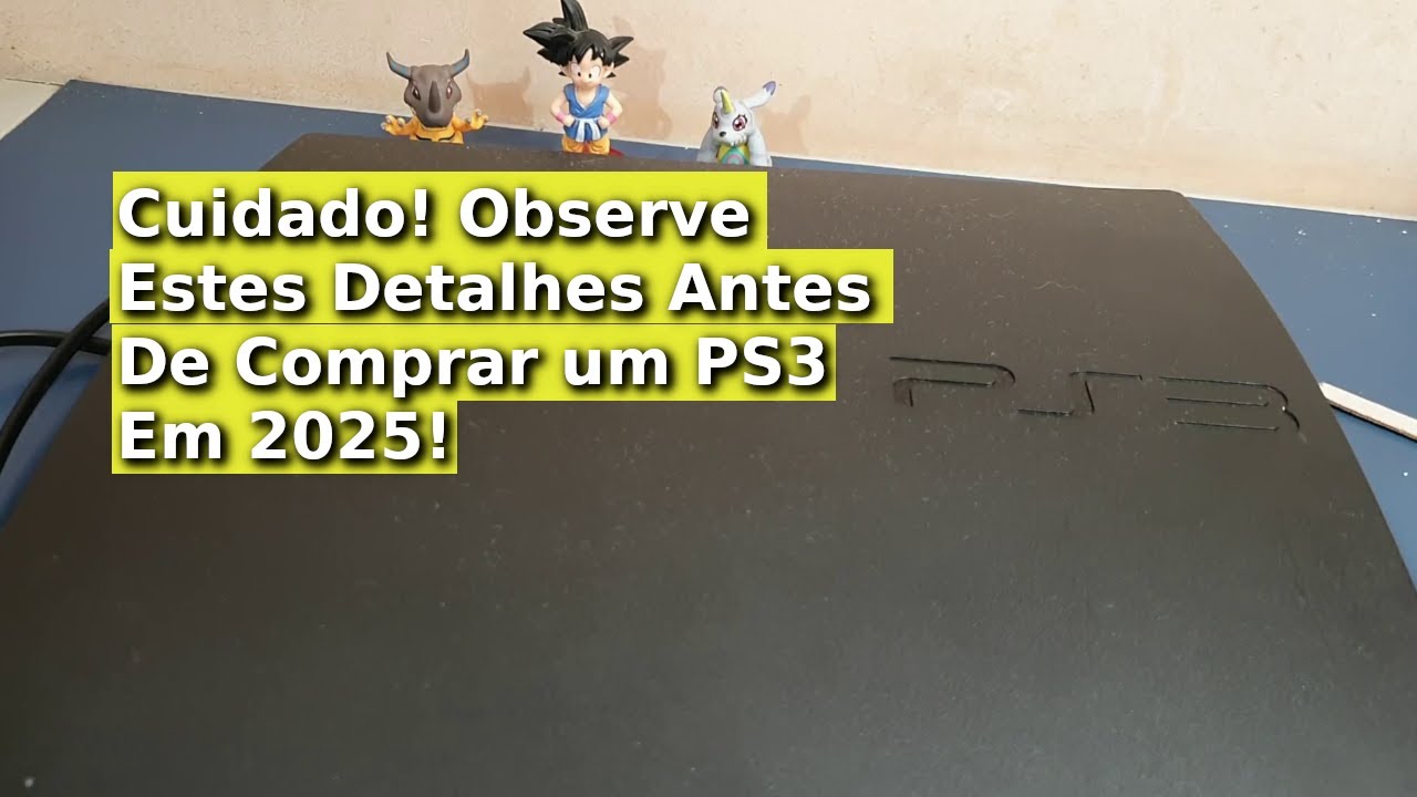 Cuidados Antes de Comprar um PS3 Em 2025!