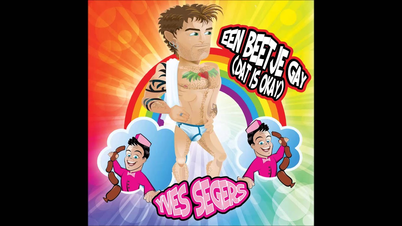 Yves Segers - Een Beetje Gay (Dat Is Okay)