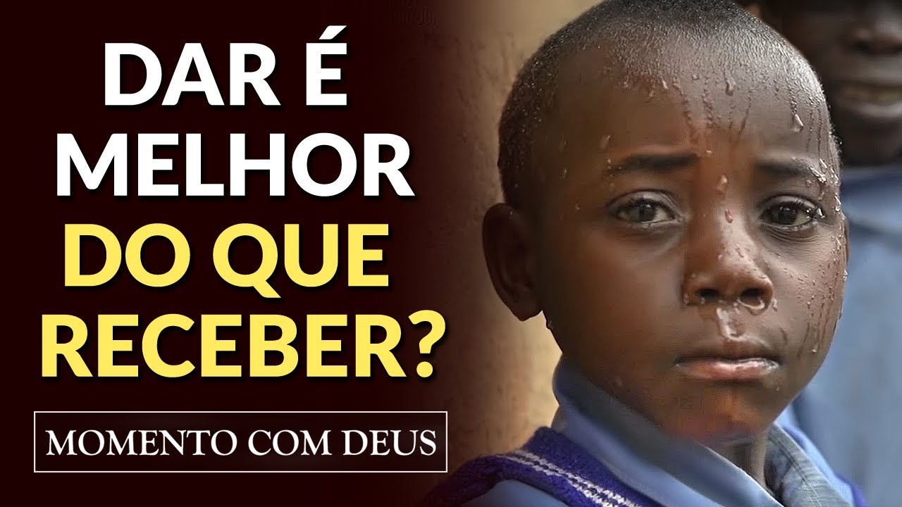 POR QUE JESUS DISSE QUE &Eacute; MELHOR DAR DO QUE RECEBER? - #59 Momento com Deus