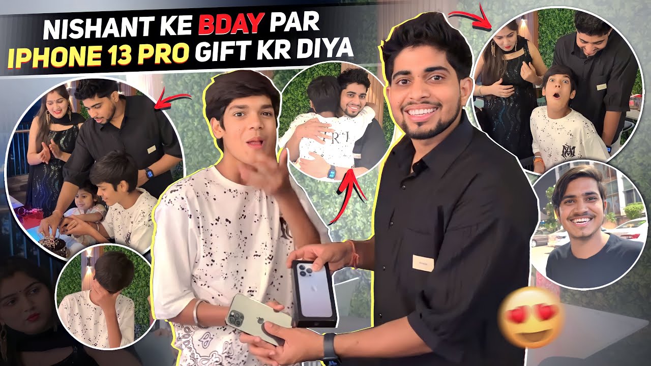 Nishant Ke Bday Pe IPhone 13 Pro Gift Kr Diya 😍