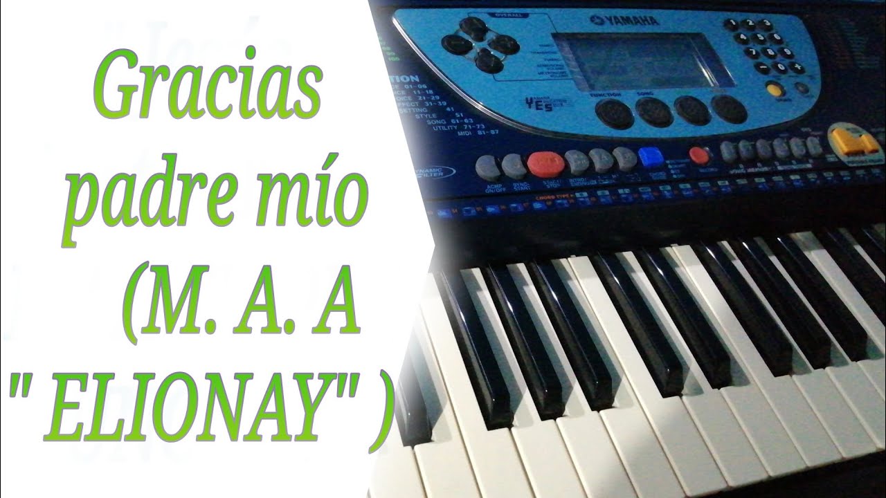 TUTORIAL :gracias padre mío ( MINISTERIO AA. ELIONAY)
