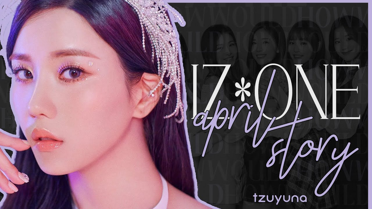 How Would IZ*ONE sing April Story (APRIL)
