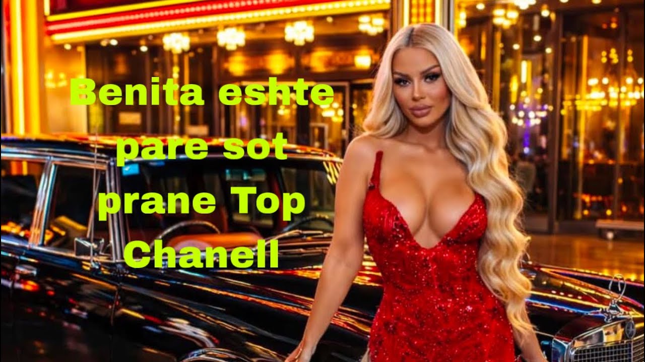 Benita eshte pare sot ne hyrje te Top Chanell ado hyje ajo ne bigbrodher Albenia 5