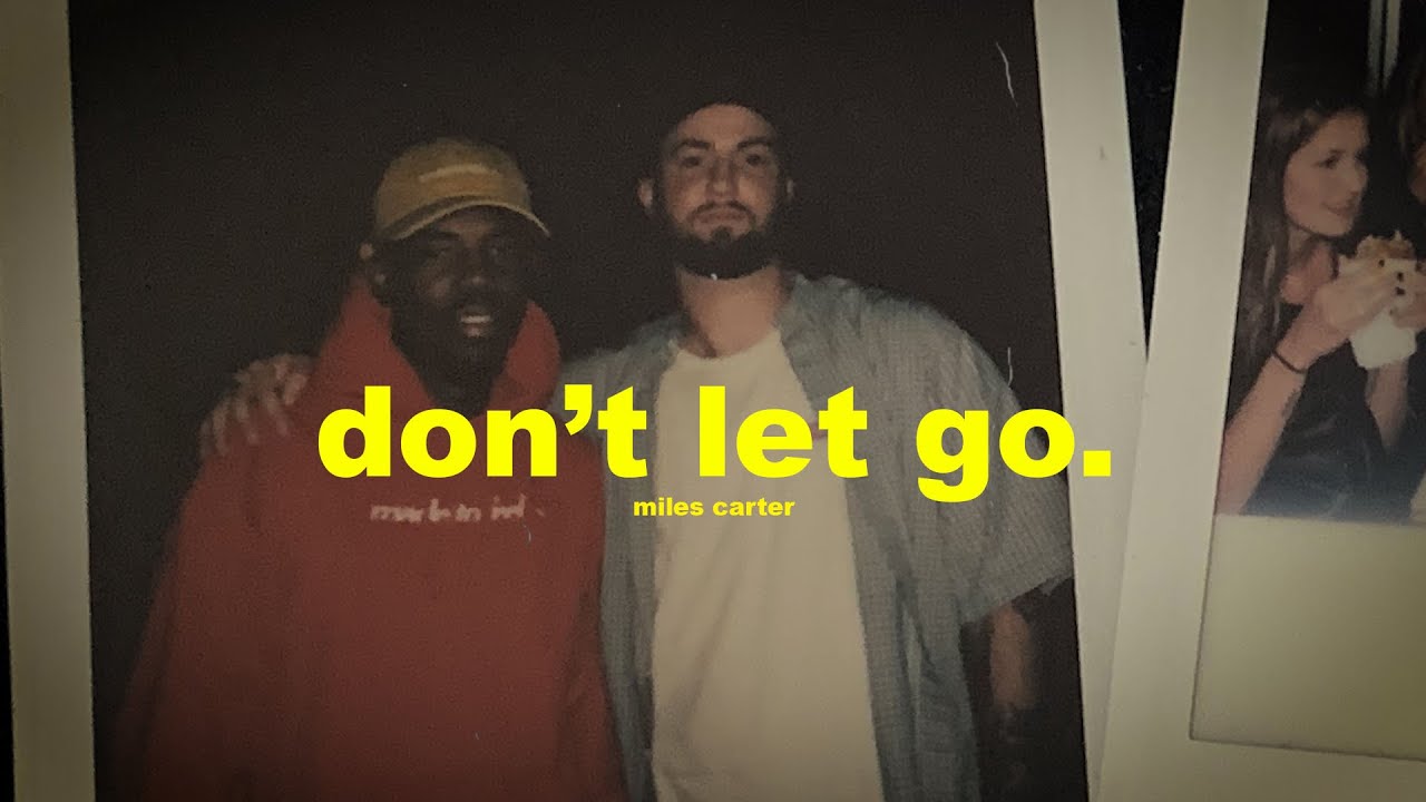 Don't let go