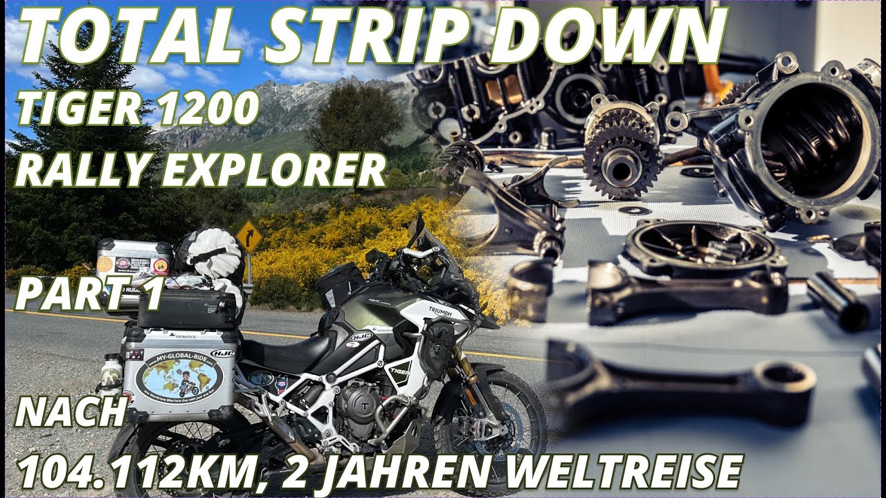 100.000 km Test und Zerlegung Triumph Tiger 1200 Rally Explorer nach 2 Jahren Weltreise