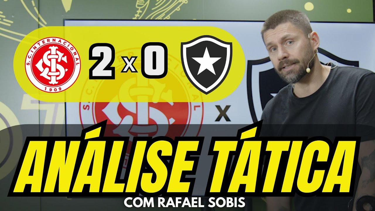RAFAEL SOBIS FAZ AN&Aacute;LISE T&Aacute;TICA DE INTER 2 X 0 BOTAFOGO, PELO BRASILEIR&Atilde;O 2025