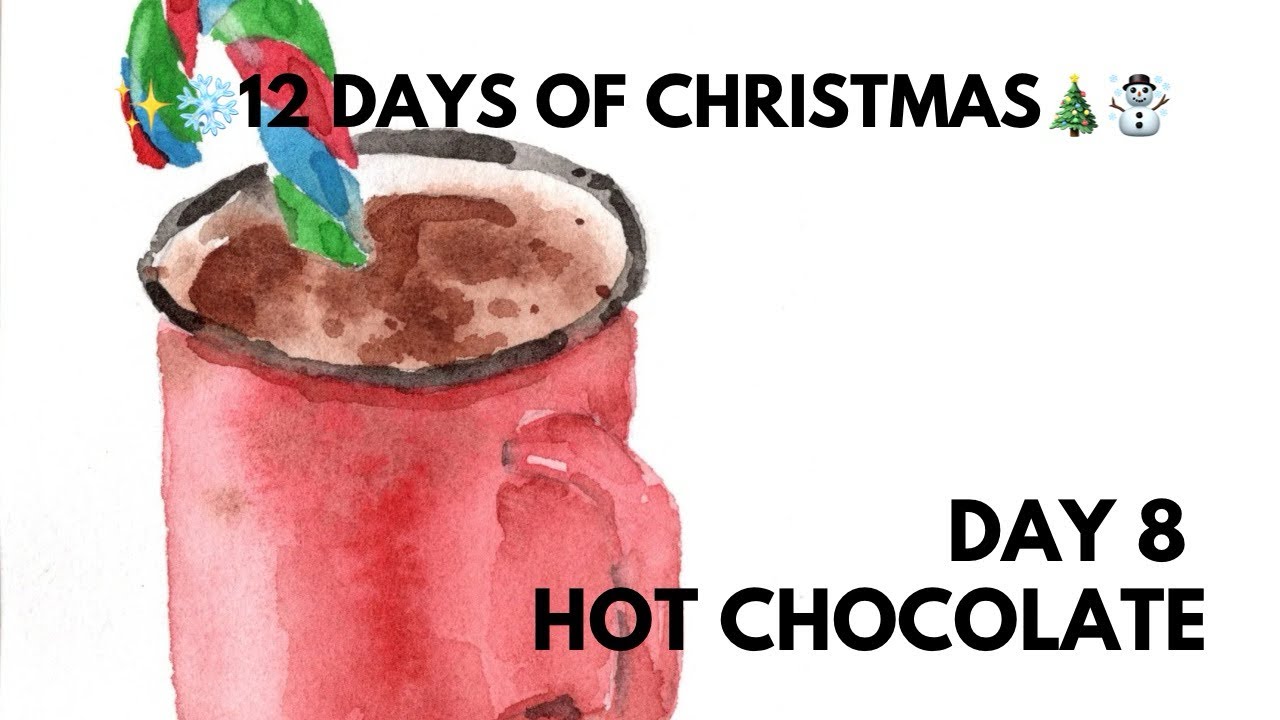 12 Days of Christmas Painting | Day 8 Hot chocolate ☕️